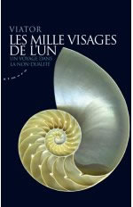 VIATOR Les milles visages de l´un. Un voyage dans la non-dualité Librairie Eklectic