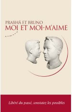 MAILLARD Bruno & CALDERON Prabhâ Moi et moi m´aime  Librairie Eklectic