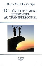 DESCAMPS Marc-Alain Du développement personnel au transpersonnel Librairie Eklectic