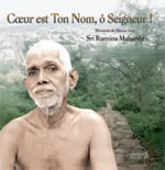 RAMANA MAHARSHI Coeur est ton nom, ô Seigneur ! - Citations et photographies Librairie Eklectic