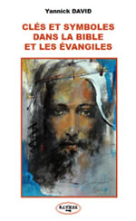 DAVID Yannick Clés et symboles dans la bible et les évangiles  Librairie Eklectic
