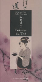 PETIT Bertrand & YOKOYAMA Keiko Poèmes du Thé Librairie Eklectic