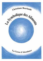 BEERLANDT Christiane La Symbolique des aliments. La corne d´abondance Librairie Eklectic