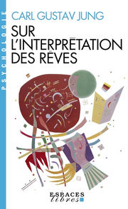 JUNG Carl Gustav Sur l´interprétation des rêves Librairie Eklectic