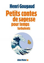 GOUGAUD Henri Petits contes de sagesse pour temps turbulents  Librairie Eklectic