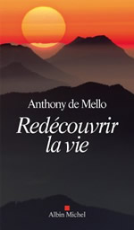 DE MELLO Anthony Redécouvrir la vie  Librairie Eklectic