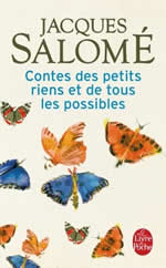 SALOME Jacques Contes des petits riens et de tous les possibles - Poche Librairie Eklectic