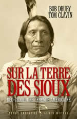 DRURY Bob & CLAVIN Tom Sur la Terre des Sioux. Red Cloud, une légende américaine Librairie Eklectic
