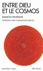 PANIKKAR Raimon Entre Dieu et le cosmos. Entretiens avec Gwendoline Jarczyk - nouvelle édition poche - Librairie Eklectic