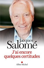 SALOME Jacques J´ai encore quelques certitudes. Poche Librairie Eklectic