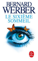 WERBER Bernard Le sixième sommeil Librairie Eklectic