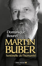 BOUREL Dominique Martin Buber, sentinelle de l´humanité Librairie Eklectic