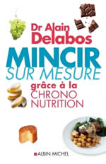 DELABOS Alain Dr Mincir sur mesure grâce à la Chrononutrition (nouvelle édition actualisée) Librairie Eklectic