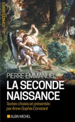 EMMANUEL Pierre La seconde naissance. Textes choisis et présentés par A-S Constant. Librairie Eklectic