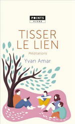 AMAR Yvan Tisser le lien. Méditations Librairie Eklectic