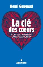 GOUGAUD Henri La clé des coeurs. Contes et mystères du pays amoureux Librairie Eklectic