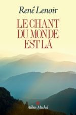 LENOIR René Le chant du monde est là Librairie Eklectic