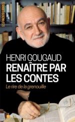 GOUGAUD Henri Renaître par les contes (format poche) Librairie Eklectic