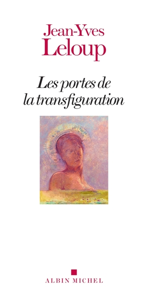LELOUP Jean-Yves Les Portes de la transfiguration Librairie Eklectic