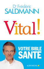 SALDMANN Frédéric Vital ! Votre bible santé Librairie Eklectic