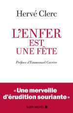 CLERC Hervé L´enfer est une fête.  Librairie Eklectic