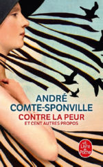 COMTE-SPONVILLE André Contre la peur et cent autres propos Librairie Eklectic