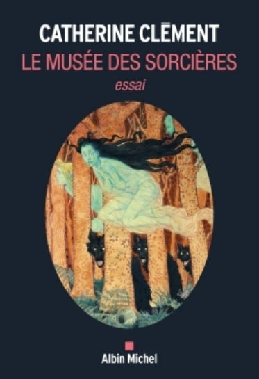 CLEMENT Catherine Le Musée des Sorcières - essai Librairie Eklectic
