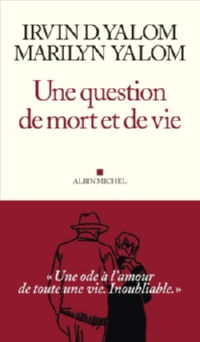 YALOM Irvin Une question de mort et de vie Librairie Eklectic