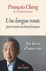 CHENG François Une longue route pour m´unir au chant français. le livre d´une vie. Librairie Eklectic