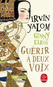 YALOM Irvin Guérir à deux voix. Le journal d´un psy et de sa patiente, Ginny Elkin Librairie Eklectic