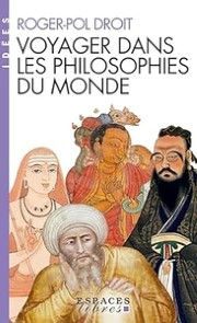 POL-DROIT Roger Voyager dans les philosophies du monde Librairie Eklectic