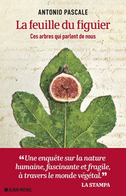 PASCALE Antonio La feuille du figuier. Ces arbres qui parlent de nous Librairie Eklectic