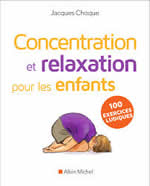 CHOQUE Jacques Concentration et relaxation pour les enfants Librairie Eklectic