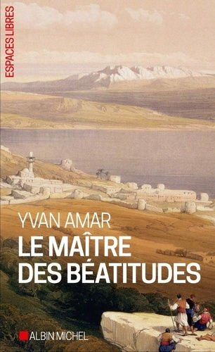 AMAR Yvan Le MaÃ®tre des bÃ©atitudes Librairie Eklectic