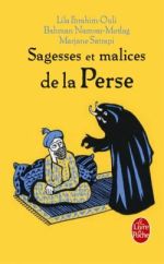 IBRAHIM-OUALI Lila & NAMVAR-MOTLAG B. & SATRAPI M. Sagesses et malices de la Perse Librairie Eklectic