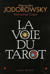 JODOROWSKY Alexandro et COSTA Marianne La Voie du Tarot Librairie Eklectic