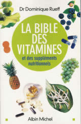 RUEFF Dominique Bible des vitamines et des suppléments nutritionnels (La) Librairie Eklectic