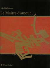 MAHDAOUI Nja Maître d´amour (Le) - calligraphies Librairie Eklectic