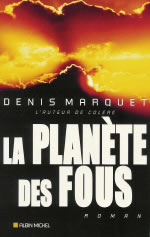MARQUET Denis Planète des fous (La) Librairie Eklectic