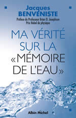 BENVENISTE Jacques Ma vérité sur la mémoire de l´eau Librairie Eklectic