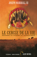 MARSHALL III Joseph Cercle de la vie (Le). Histoires et sagesse du peuple sioux Librairie Eklectic
