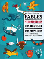 PIQUEMAL Michel Fables mythologiques des héros et des monstres Librairie Eklectic