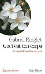 RINGLET Gabriel Ceci est ton corps. Journal d´un dénuement Librairie Eklectic