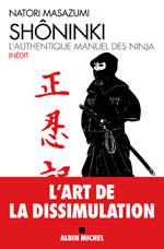 MASAZUMI Natori Shôninki. L´authentique manuel des Ninja Librairie Eklectic