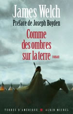 WELCH James Comme des ombres sur la terre - roman Librairie Eklectic