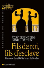 EISENBERG Josy & EPSTEIN Daniel Fils de roi, fils d´esclave. Un conte de rabbi Nahman de Braslav  Librairie Eklectic