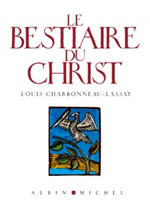 CHARBONNEAU-LASSAY Louis Le Bestiaire du Christ - version brochÃ©e Librairie Eklectic