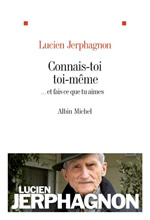 JERPHAGNON Lucien Connais-toi toi-même... et fais ce que tu aimes Librairie Eklectic