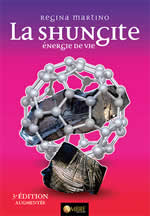 MARTINO Regina La shungite, énergie de vie (3ème édition enrichie) Librairie Eklectic