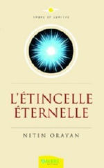 ORAYAN Nitin L´étincelle éternelle Librairie Eklectic